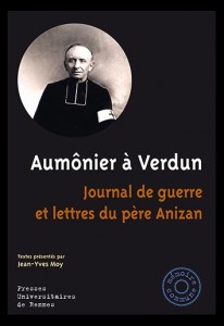 Jaquette de l'ouvrage "Aumônier à Verdun journal de guerre et lettres du père Anizan" de Jean-Yves Moy, septembre 2015