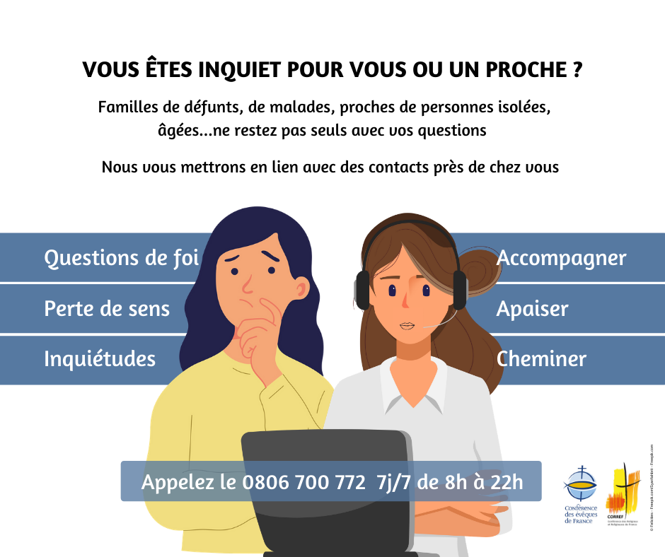 l'Eglise Catholique propose une permanence d’écoute spirituelle dans ce temps de détresse avec un téléphone national