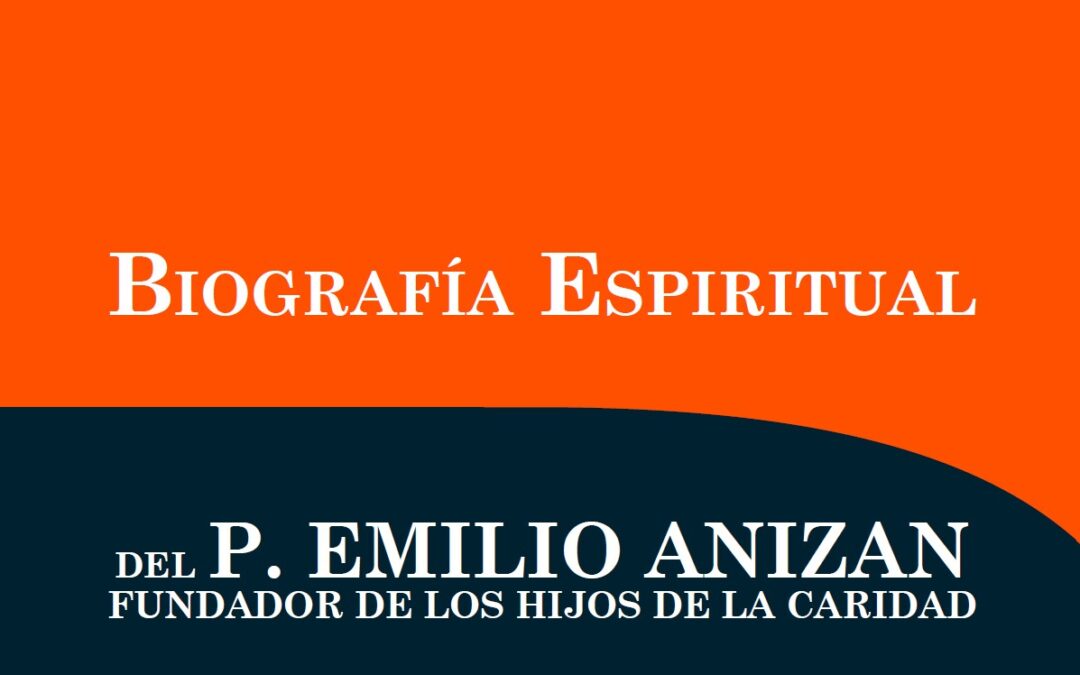 Parution d’ouvrage : Biographie spirituelle du père Anizan