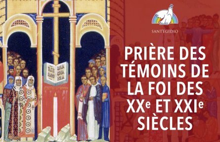 Prière des témoins de la foi du XXème et du XXI ème siècles, lundi 11 avril 2022, à 20 heures, en l'Église Saint-Merry avec Sant'Egidio.