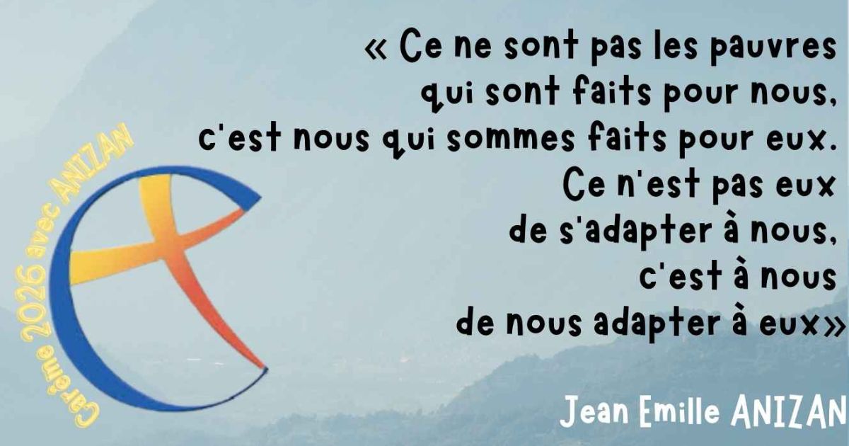 Carême avec Anizan – 2 mars 2026 Suivez notre chemin de Carême 2026 avec les Fils de la Charité et la pensée sociale du Père Anizan - Crédit les Fils de la Charité