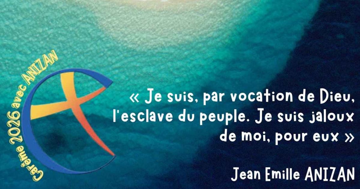 Suivez notre chemin de Carême 2026 avec les Fils de la Charité et la pensée sociale du Père Anizan - Crédit les Fils de la Charité