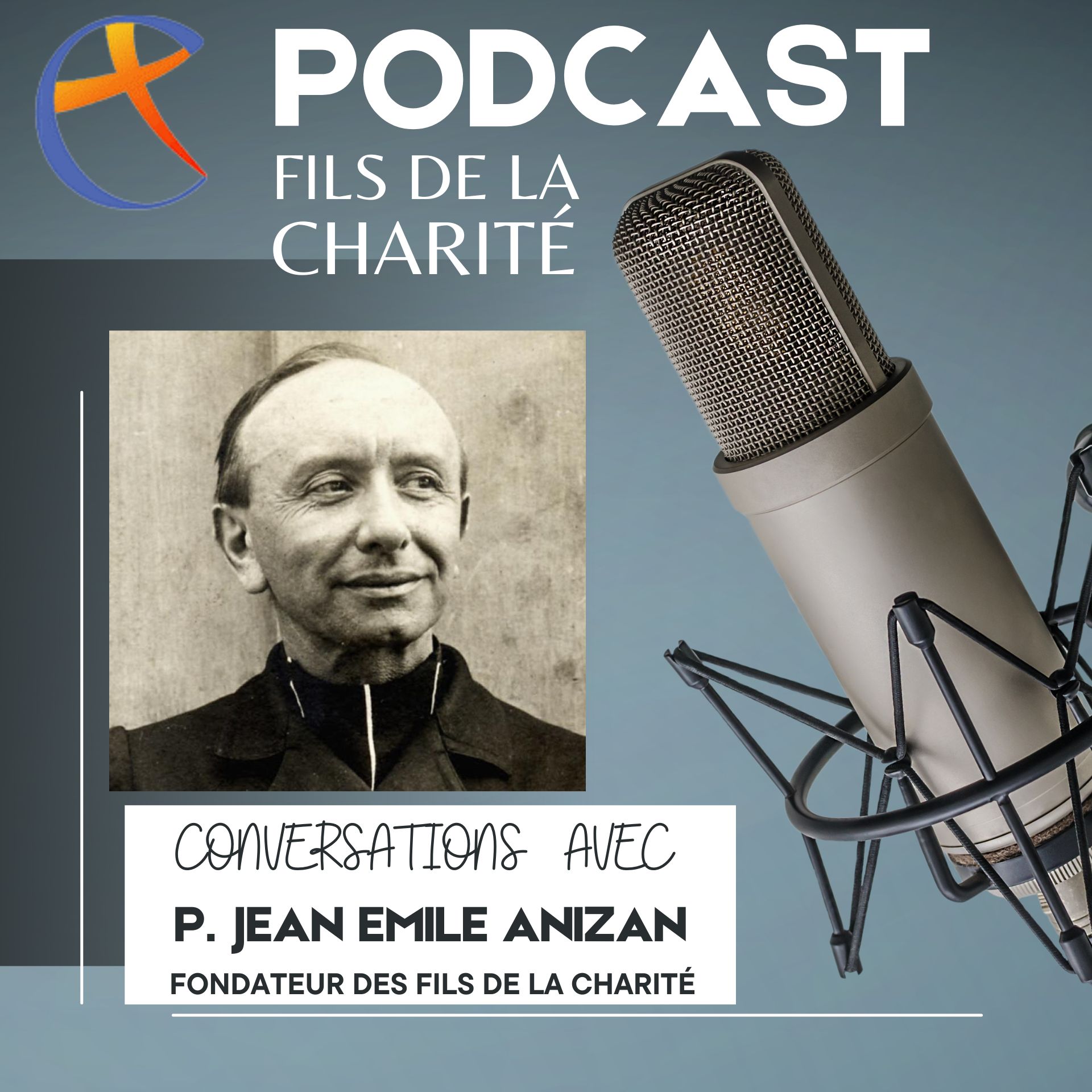 Podcast Conversations avec Jean Emile Anizan, en français, format carré - Crédit Fils de la Charité