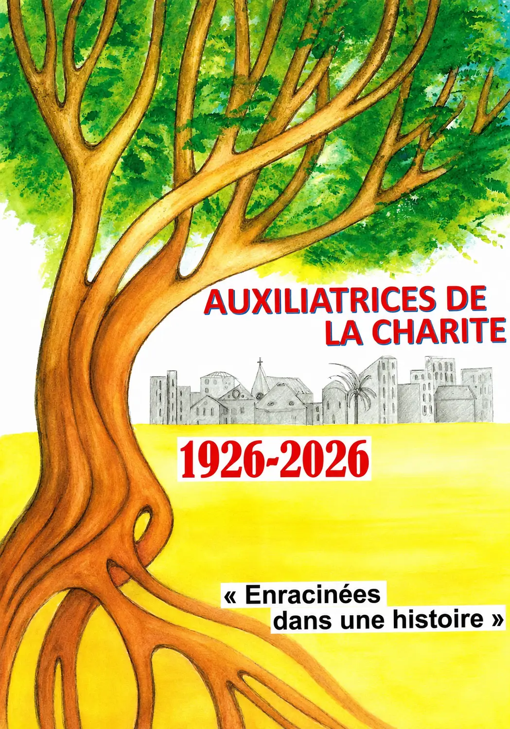 Affiche du Centenaire de Fondation des Soeurs Auxiliatrices de la Charité - Crédit Auxiliatrices de la Charité