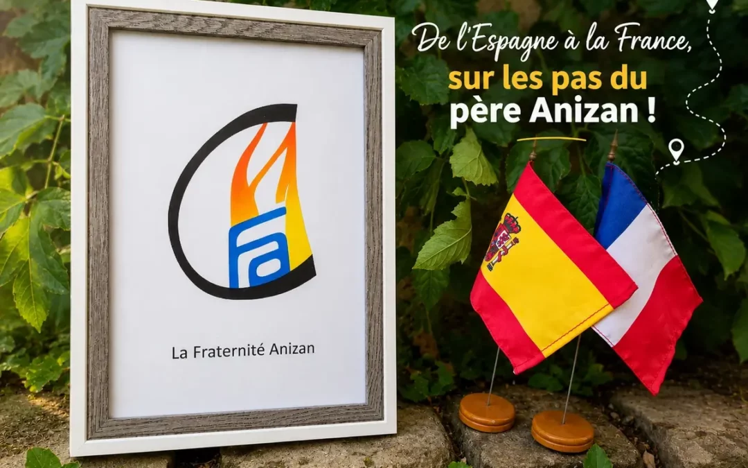 La Fraternité Anizan d’Espagne sur les pas du père Anizan en France